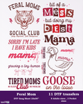 Feral Mama DTF Gang Sheet, 23x30 in. Mother's Day Heat transfers