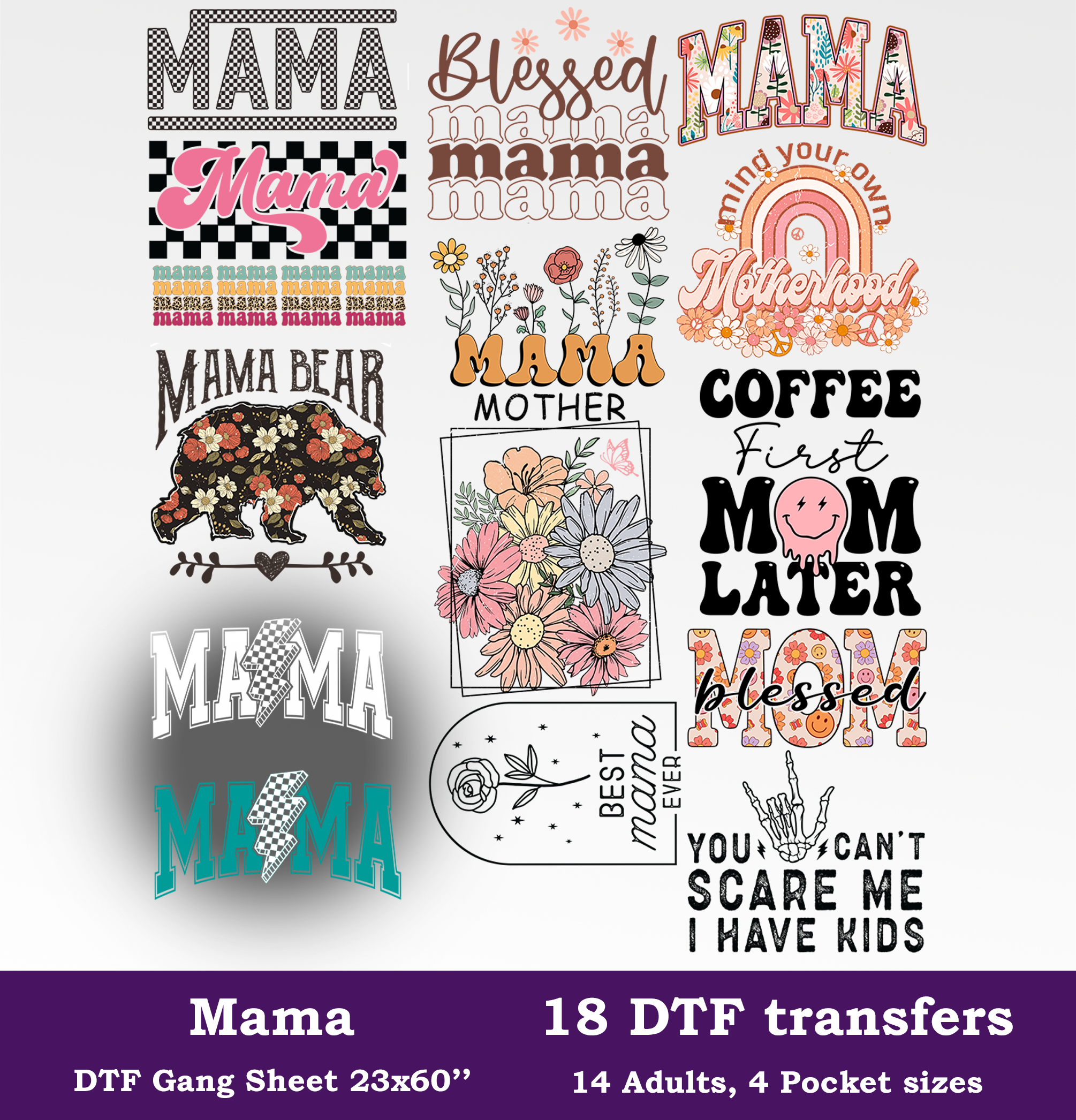 Mama DTF Gang Sheet, 23x60 in. Ready to Press Heat transfers