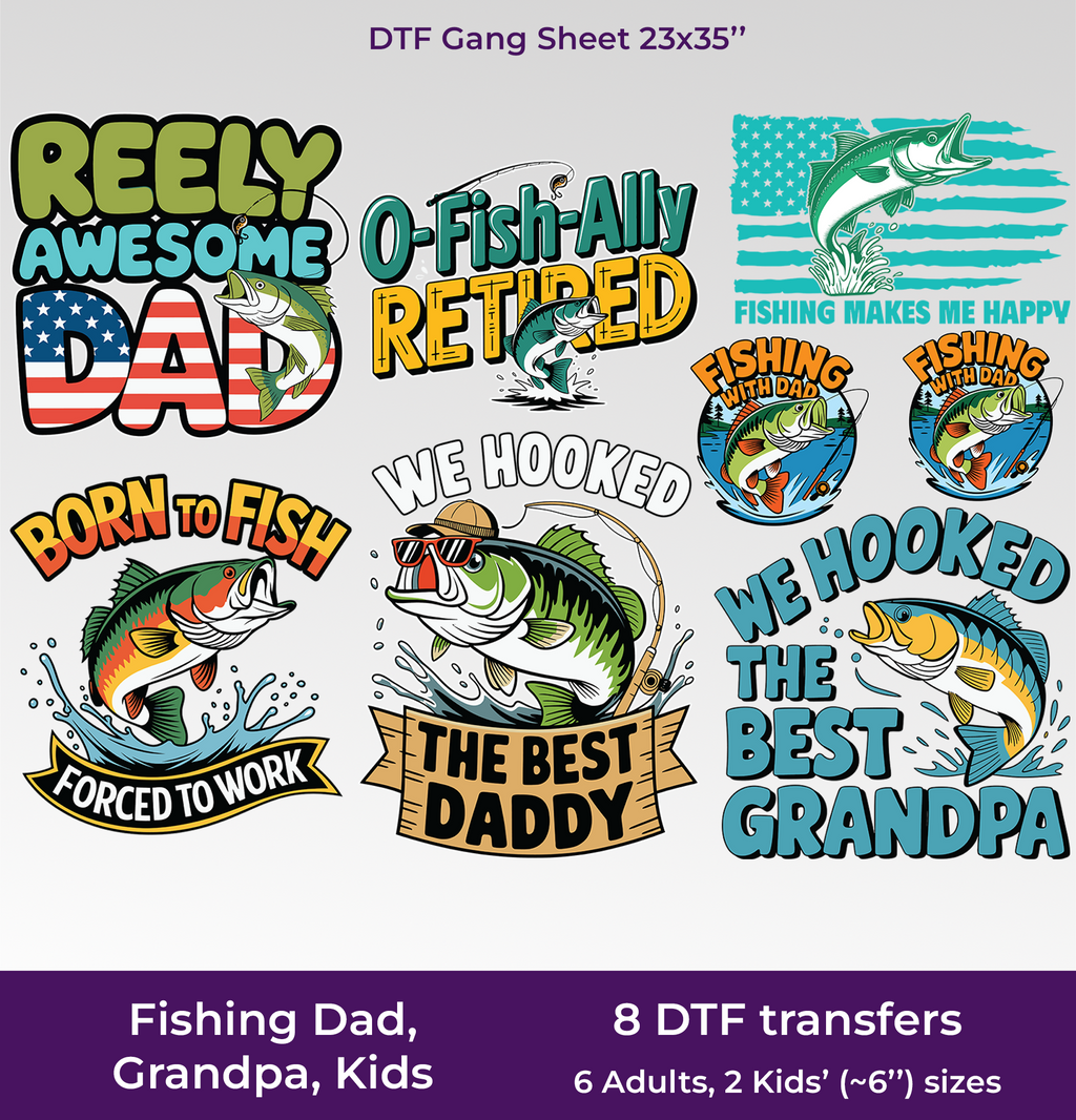 Fishing Dad, Grandpa, Kids DTF Gang Sheet, 23x35 in. Ready to Press Heat transfers