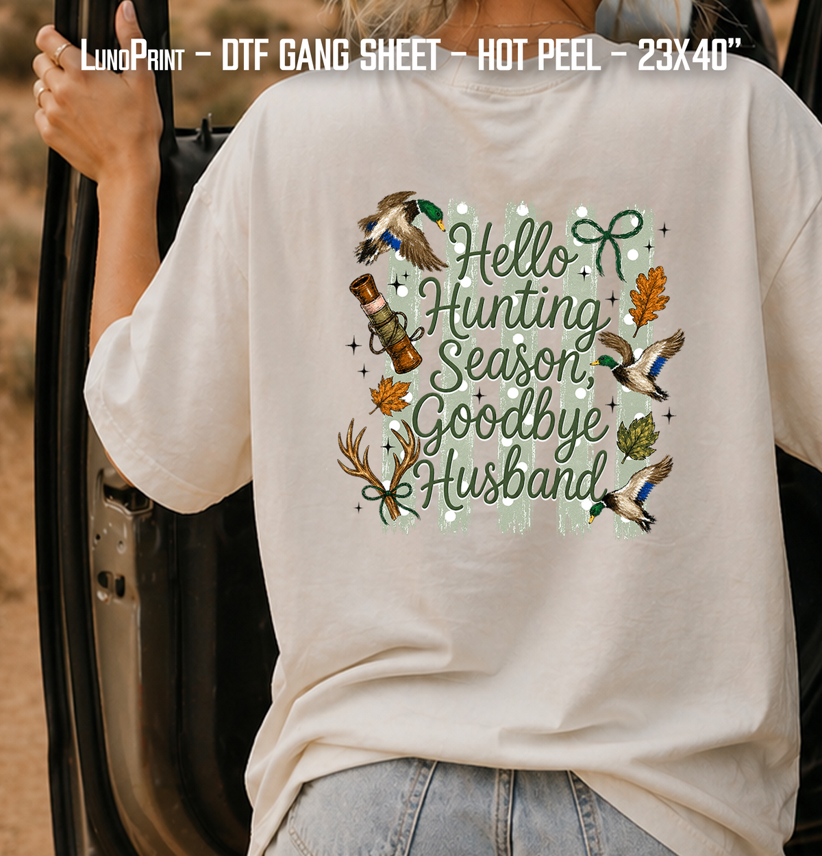 Hunting Season. Duck Duck Boo DTF Gang Sheet 23x40 in. Ready-to-press Hot Peel Heat transfers 9271